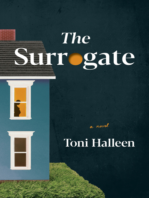 Title details for The Surrogate by Toni Halleen - Wait list